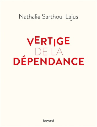 VERTIGE DE LA DEPENDANCE