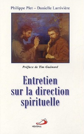 ENTRETIEN SUR LA DIRECTION SPIRITUELLE