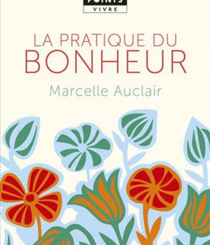 LA PRATIQUE DU BONHEUR