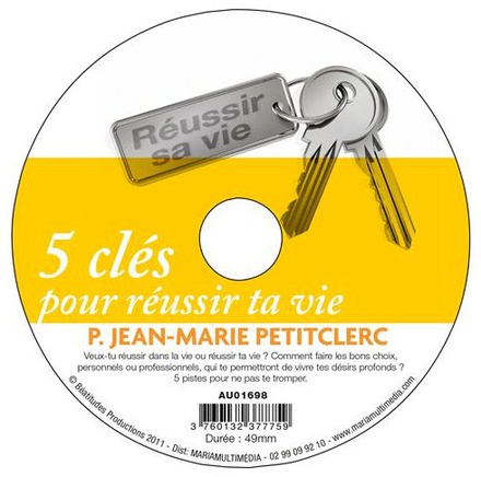CD 5 CLES POUR REUSSIR TA VIE (17-25 ANS) - P. J-M PETITCLERC - MMMEDIAS
