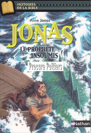 JONAS, LE PROPHETE INSOUMIS
