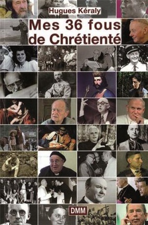 MES 36 FOUS DE CHRETIENTE