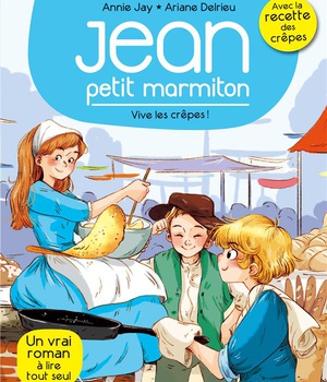 VIVE LES CREPES  N  4 - JEAN, PETIT MARMITON - TOME 4