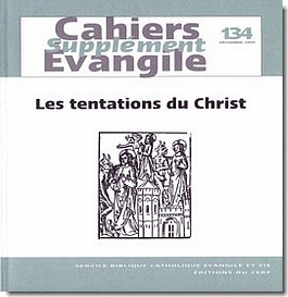 SUPPLEMENT CAHIERS EVANGILE NO 134 TENTATIONS DU CHRIST