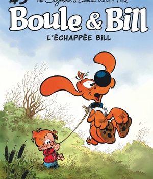 BOULE & BILL - TOME 43 - L ECHAPPEE BILL