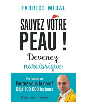 SAUVEZ VOTRE PEAU ! - DEVENEZ NARCISSIQUE