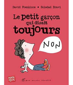 LE PETIT GARCON QUI DISAIT TOUJOURS NON (PANDA POCHE)