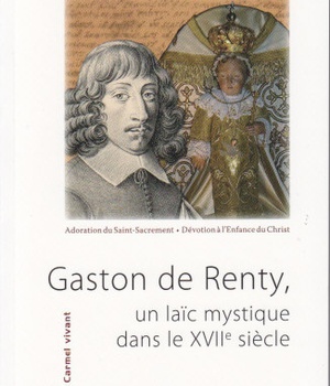 GASTON DE RENTY UN LAIC MYSTIQUE DANS LE XVIIE SIECLE
