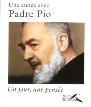 UNE ANNEE AVEC PADRE PIO