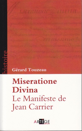 LE MANIFESTE DE JEAN CARRIER - MISERATIONE DIVINA