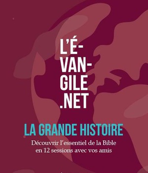 L'EVANGILE.NET - LA GRANDE HISTOIRE
