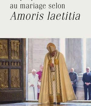 SE PREPARER AU MARIAGE SELON AMORIS LAETITIA