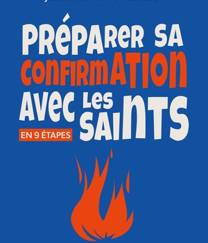 PREPARER SA CONFIRMATION AVEC LES SAINTS