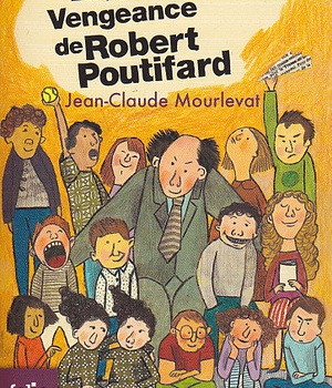 LA TROISIEME VENGEANCE DE ROBERT POUTIFARD