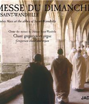 MESSE DU DIMANCHE A SAINT-WANDRILLE - CD