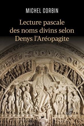LECTURE PASCALE DES NOMS DIVINS SELON DENYS L'AREOPAGITE