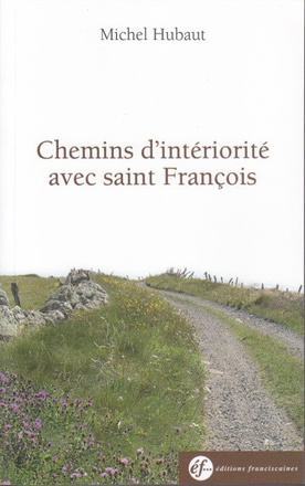 CHEMINS D'INTERIORITE AVEC FRANCOIS D'ASSISE - 2