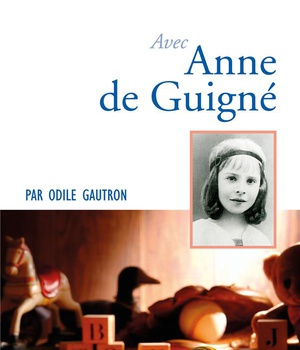 PRIER 15 JOURS AVEC ANNE DE GUIGNE