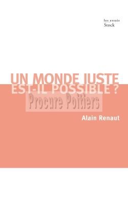UN MONDE JUSTE EST-IL POSSIBLE ? - CONTRIBUTION A UNE THEORIE DE LA JUSTICE GLOBALE