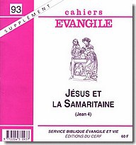 SUPPLEMENT CAHIER EVANGILE NO 93 JESUS ET LA SAMARITAINE CAHIERS EVANGILE