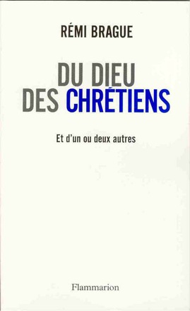 DU DIEU DES CHRETIENS ET D'UN OU DEUX AUTRES