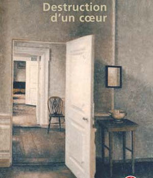 DESTRUCTION D'UN COEUR