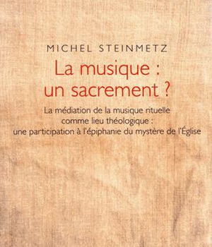 LA MUSIQUE : UN SACREMENT ?