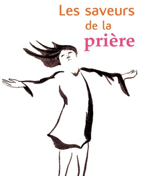 LES SAVEURS DE LA PRIERE