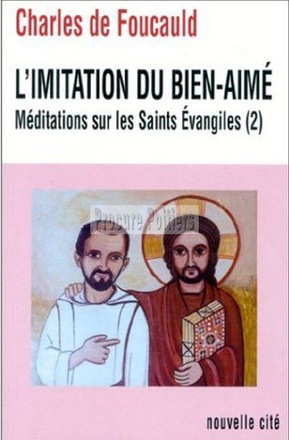 L'IMITATION DU BIEN-AIME - MEDITATIONS SUR LES SAINTS EVANGILES (2)