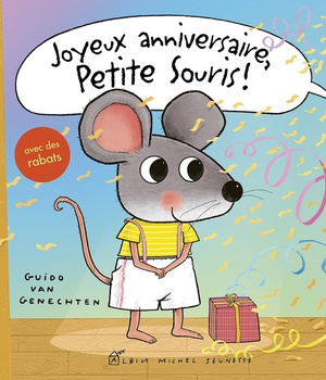 JOYEUX ANNIVERSAIRE, PETITE SOURIS !