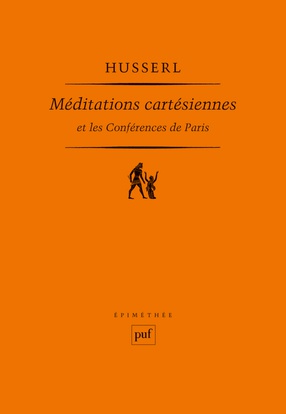 MEDITATIONS CARTESIENNES ET LES CONFERENCES DE PARIS - PRESENTATION, TRADUCTION ET NOTES SOUS LA DIR
