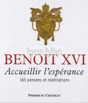 ACCUEILLIR L'ESPERANCE - 365 PENSEES ET MEDITATIONS