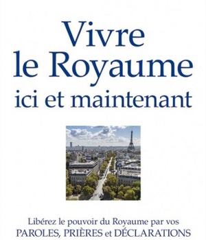 VIVRE LE ROYAUME ICI ET MAINTENANT