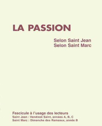 PASSION SELON SAINT JEAN SELON SAINT MARC
