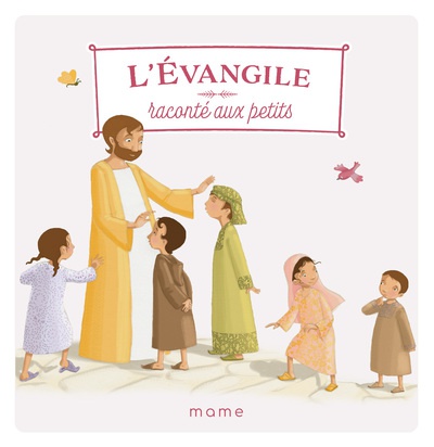 L'EVANGILE RACONTE AUX PETITS