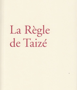 REGLE DE TAIZE (LA)