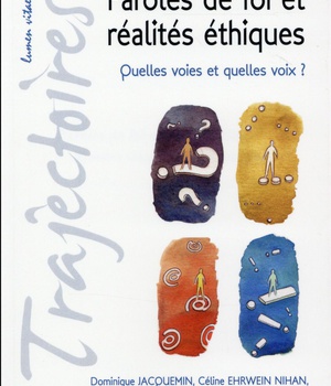 PAROLES DE FOI ET REALITES ETHIQUES