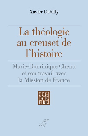 LA THEOLOGIE AU CREUSET DE L'HISTOIRE