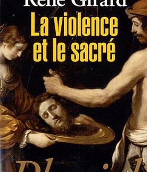 LA VIOLENCE ET LE SACRE