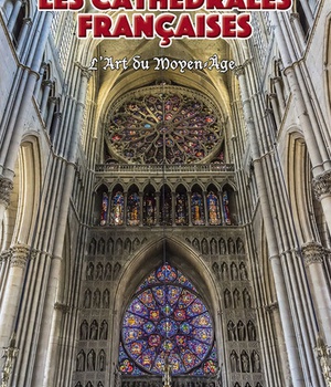 LES CATHEDRALES FRANCAISES - EDITION ILLUSTREE