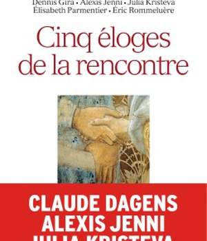 CINQ ELOGES DE LA RENCONTRE