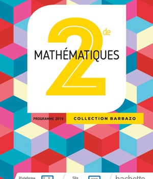 MATHEMATIQUES BARBAZO 2NDE - LIVRE ELEVE - ED. 2019
