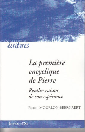 LA PREMIERE ENCYCLIQUE DE PIERRE