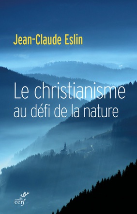 LE CHRISTIANISME AU DEFI DE LA NATURE