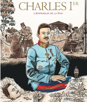 CHARLES 1ER, EMPEREUR DE LA PAIX - TOME 0 - CHARLES 1ER, EMPEREUR DE LA PAIX