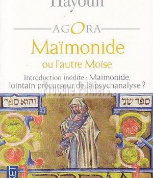 MAIMONIDE OU L'AUTRE MOISE