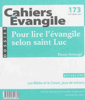 CAHIERS EVANGILE NO 173. POUR LIRE L EVANGILE SELON SAINT LUC