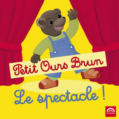 PETIT OURS BRUN, LE SPECTACLE - AUDIO