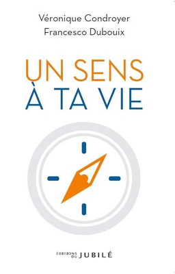 UN SENS A TA VIE