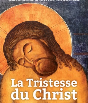 LA TRISTESSE DU CHRIST
